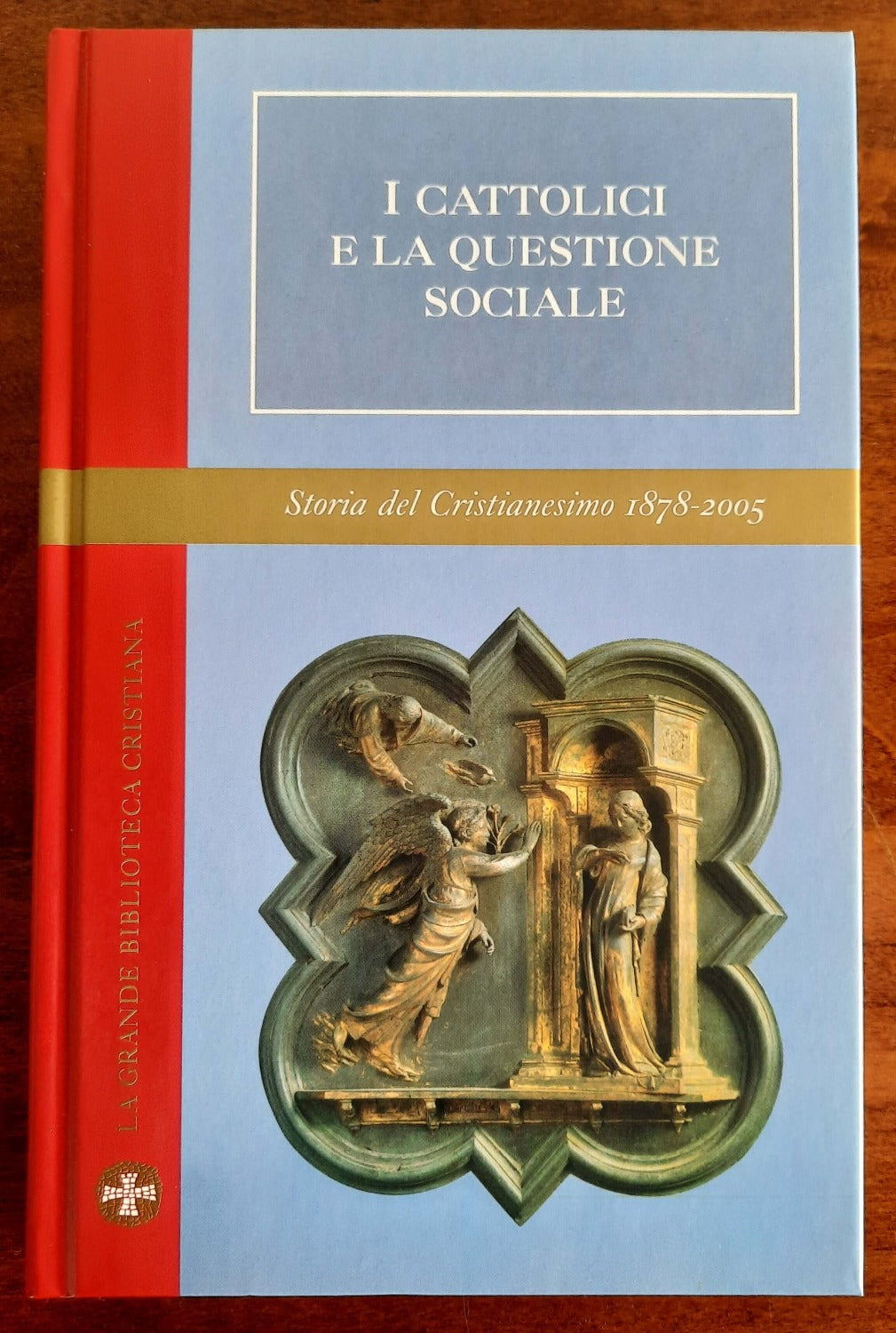 I cattolici e la questione sociale - San Paolo Edizioni - 2005 - Libreria Biellese