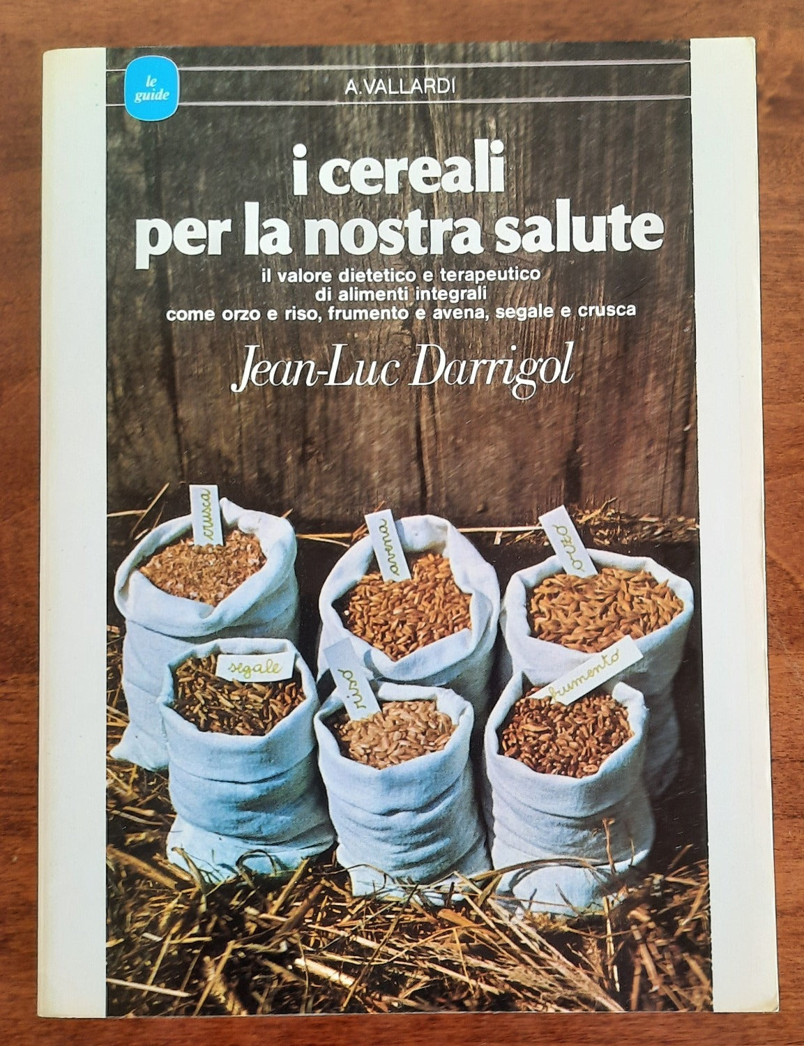 I cereali per la nostra salute