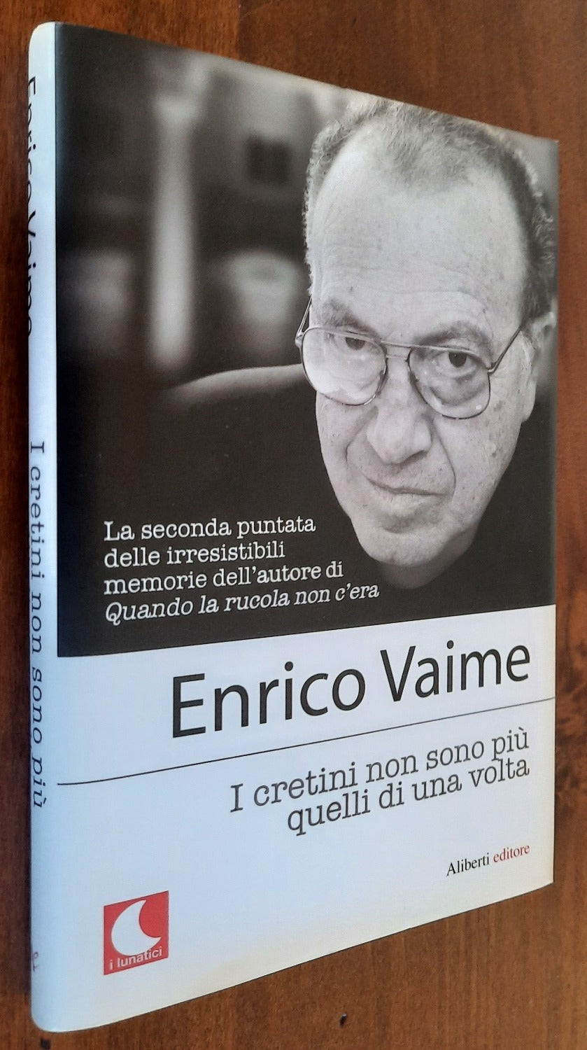 I cretini non sono più quelli di una volta - Libreria Biellese