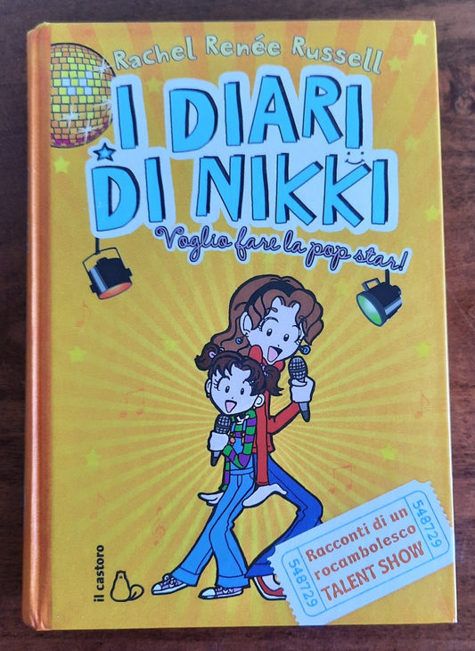 I diari di Nikki. Voglio fare la popstar !