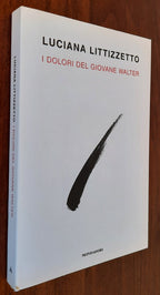 I dolori del giovane Walter - Libreria Biellese