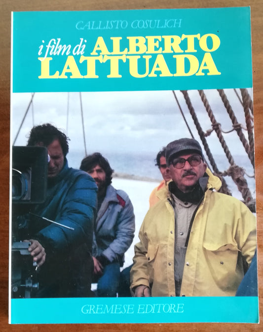 I film di Alberto Lattuada - Gremese Editore