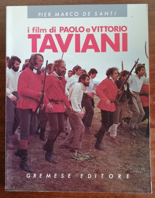 I film di Paolo e Vittorio Taviani - Gremese Editore