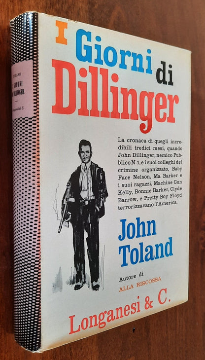 I giorni di Dillinger - Longanesi & C.