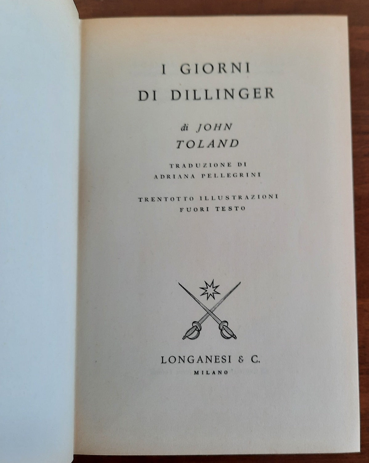 I giorni di Dillinger - Longanesi & C.