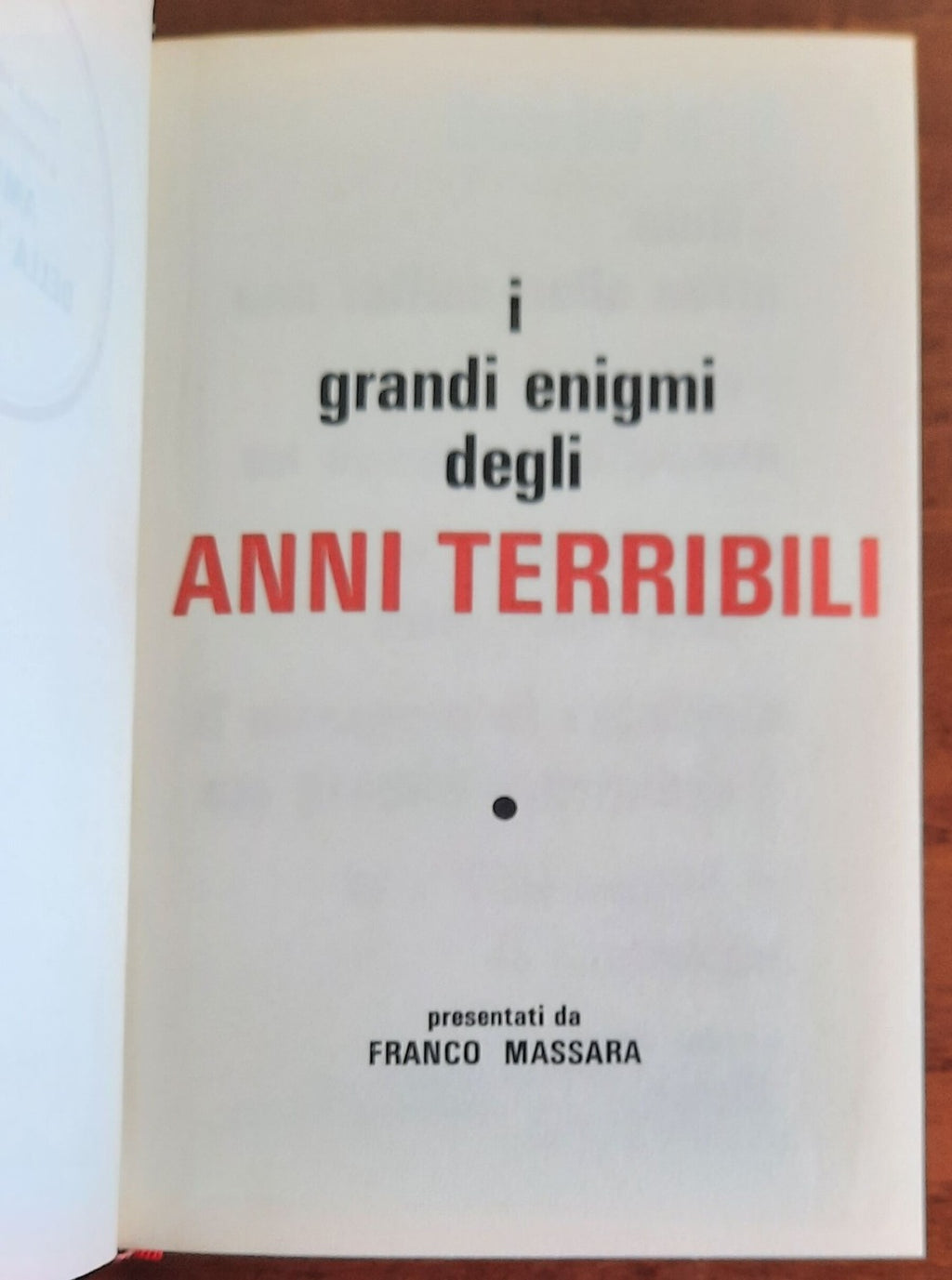 I grandi enigmi degli anni terribili - 3 vol. - 1970 - Libreria Biellese