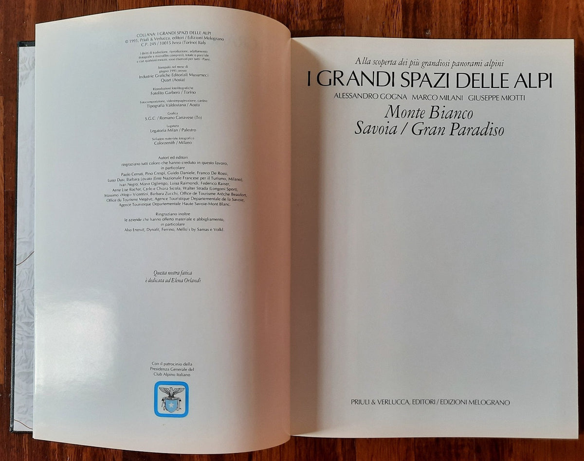 I grandi spazi delle Alpi - vol. 2. Monte Bianco - Savoia - Gran Paradiso - Libreria Biellese