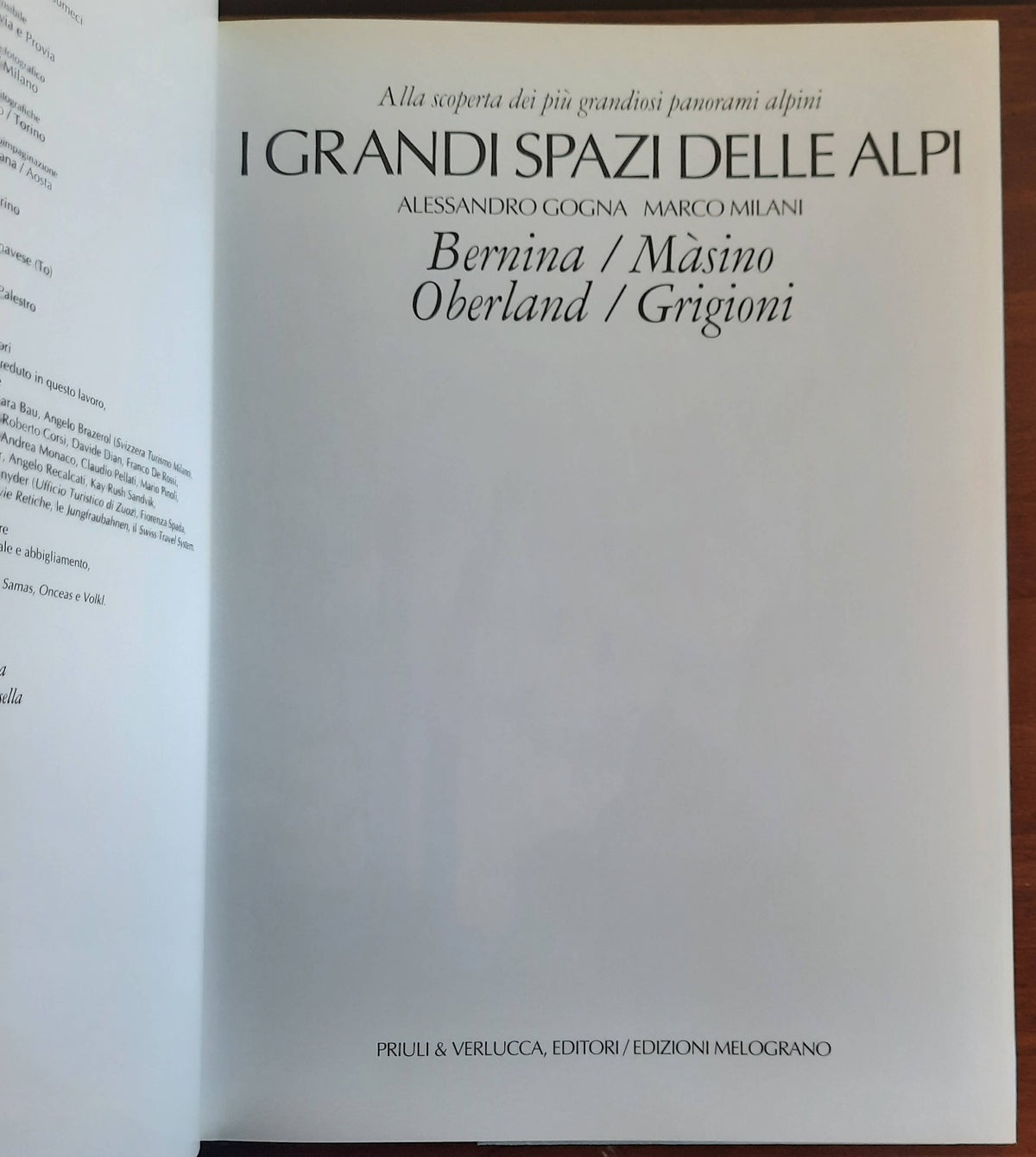 I grandi spazi delle Alpi - vol. 4. Bernina - Masino - Oberland - Grigioni - Libreria Biellese