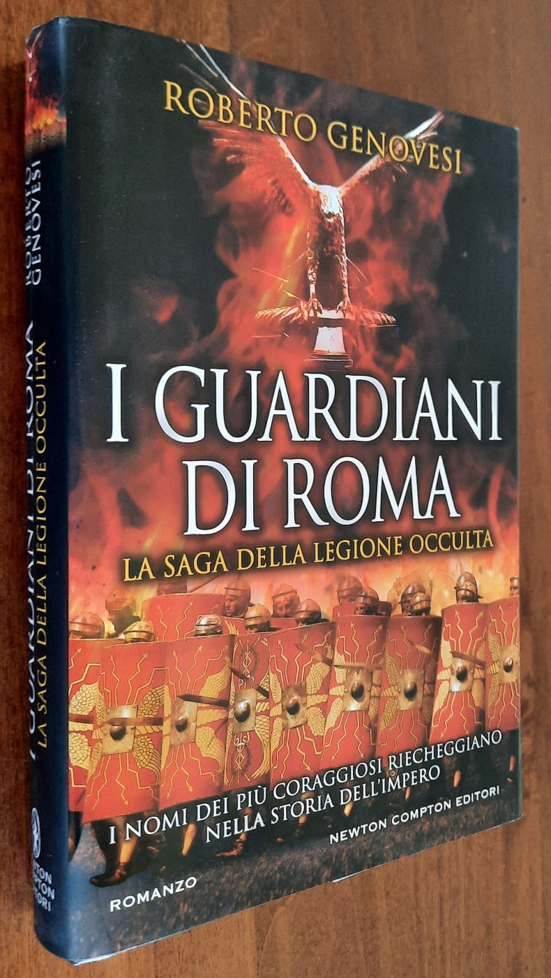 I guardiani di Roma. La saga della legione occulta - Libreria Biellese