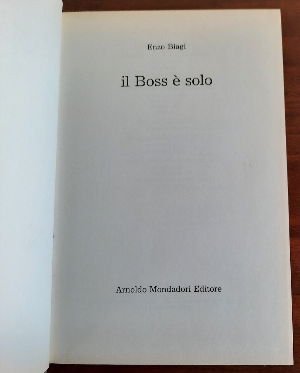 Il Boss è solo. Buscetta : la vera storia di un vero padrino - con AUTOGRAFO e dedica - Libreria Biellese