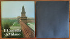 Il Castello di Milano. Da fortezza a centro di cultura - Libreria Biellese