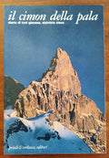 Il Cimon della Pala diario di Toni Gianese, alpinista cieco - Libreria Biellese