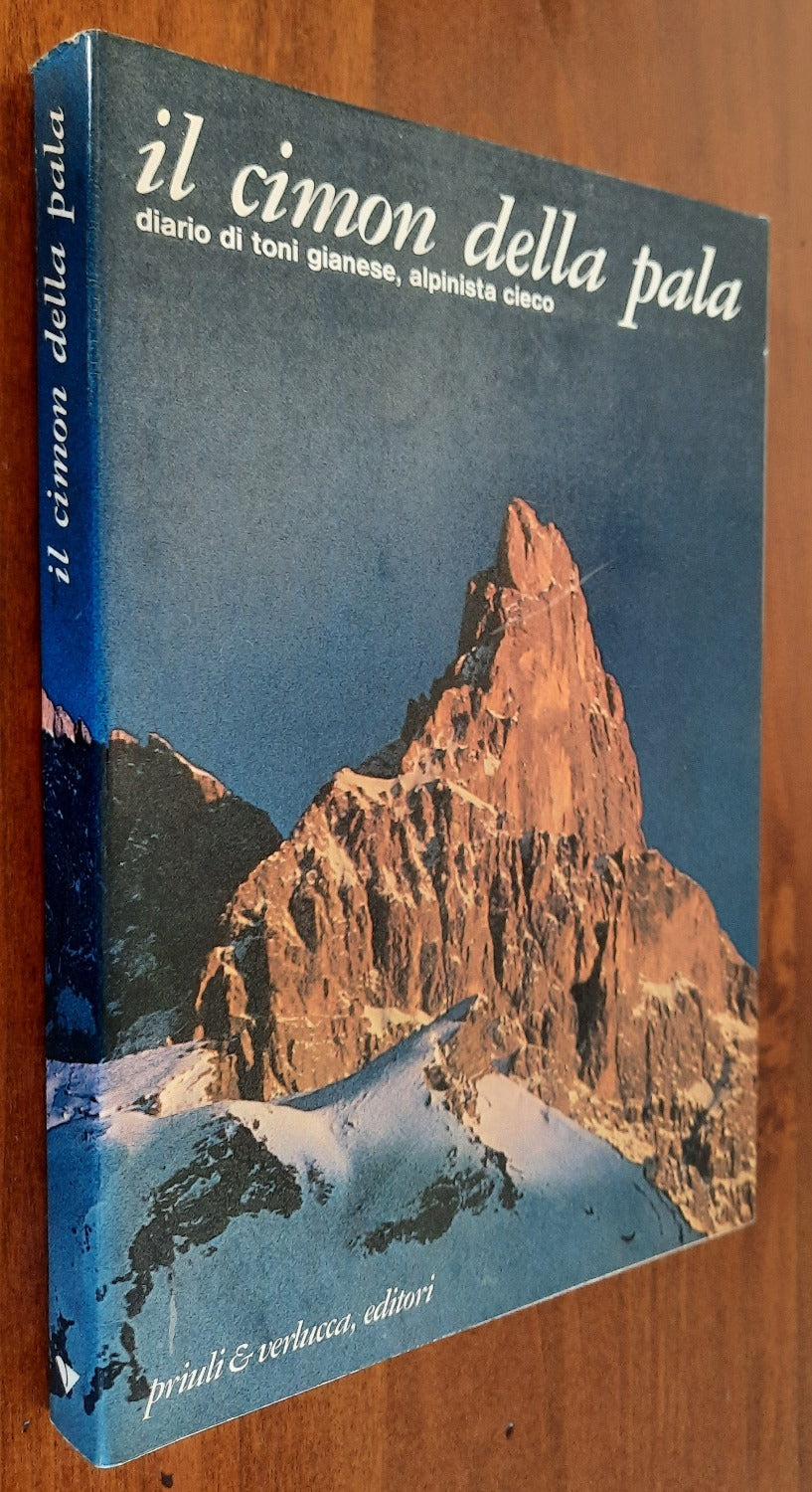 Il Cimon della Pala diario di Toni Gianese, alpinista cieco - Libreria Biellese