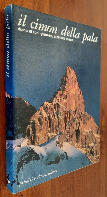 Il Cimon della Pala diario di Toni Gianese, alpinista cieco