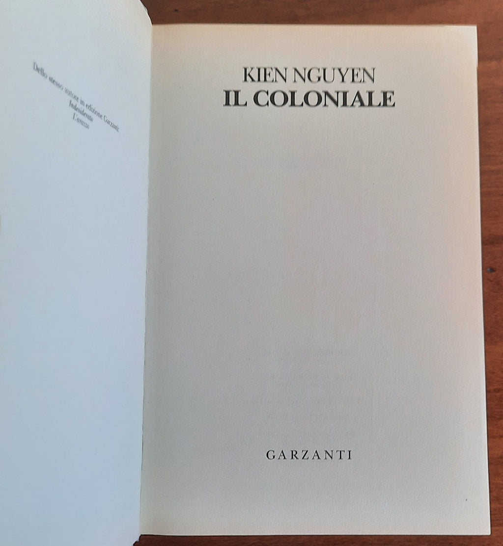 Il Coloniale. Oriente e Occidente agli albori del colonialismo in un romanzo di grandi passioni e ambizioni - Libreria Biellese