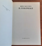 Il Coloniale. Oriente e Occidente agli albori del colonialismo in un romanzo di grandi passioni e ambizioni - Libreria Biellese