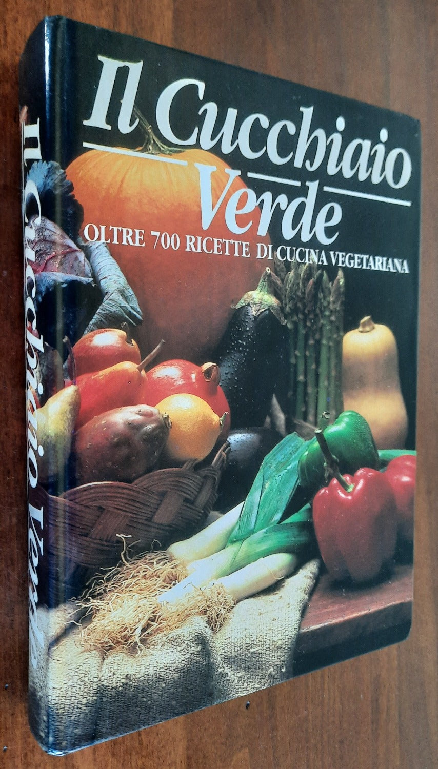 Il Cucchiaio Verde. Oltre 700 ricette di cucina vegetariana - Libreria Biellese