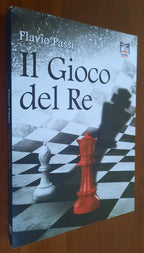 Il Gioco del Re - Flavio Passi - Libreria Biellese