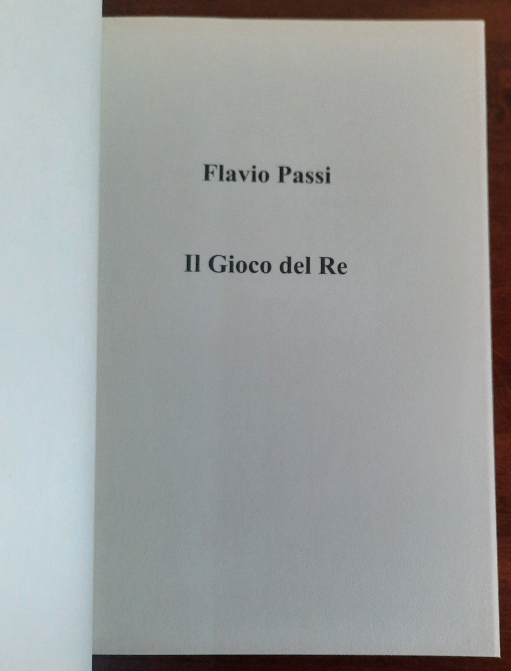 Il Gioco del Re - Flavio Passi - Libreria Biellese