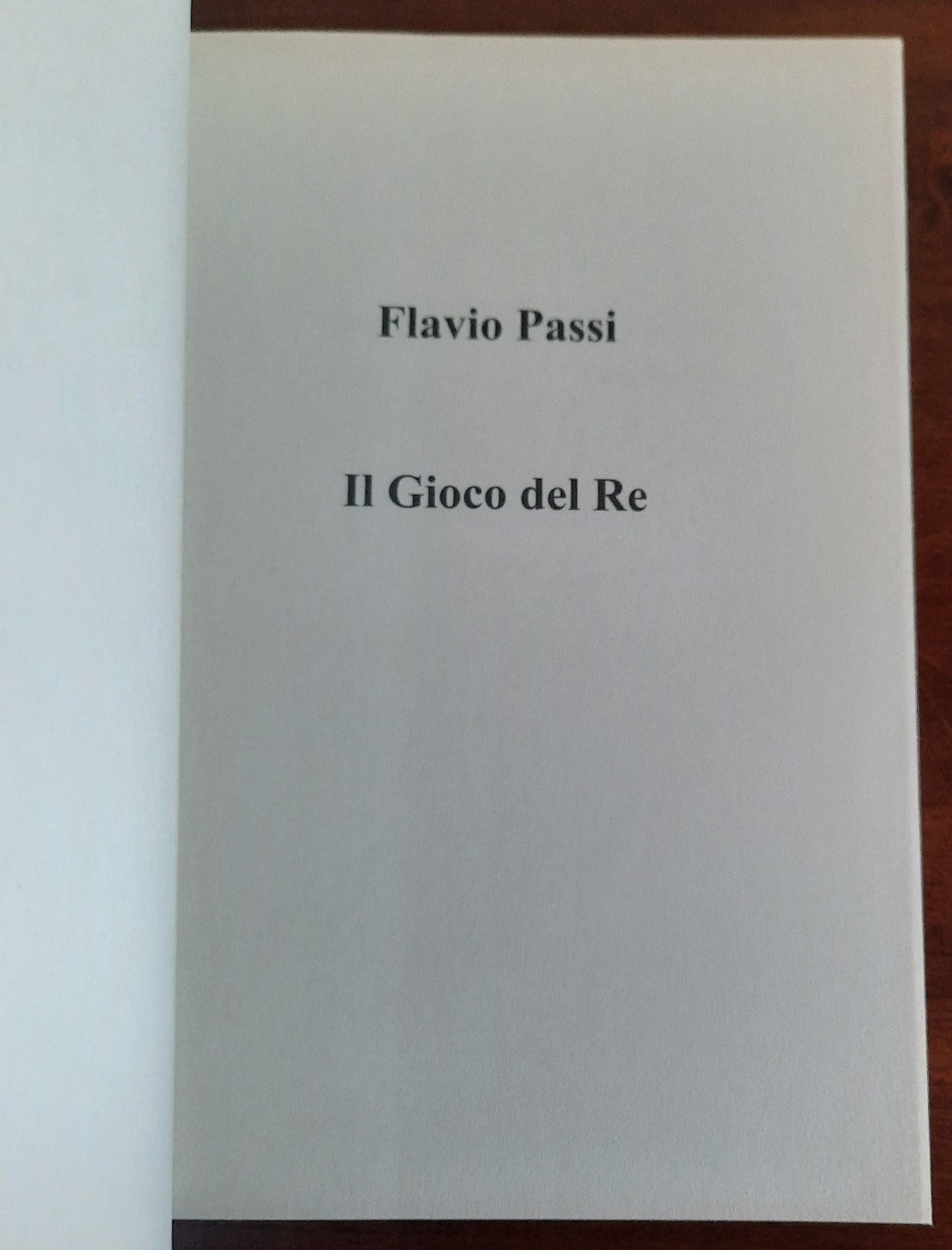 Il Gioco del Re - Flavio Passi - Libreria Biellese