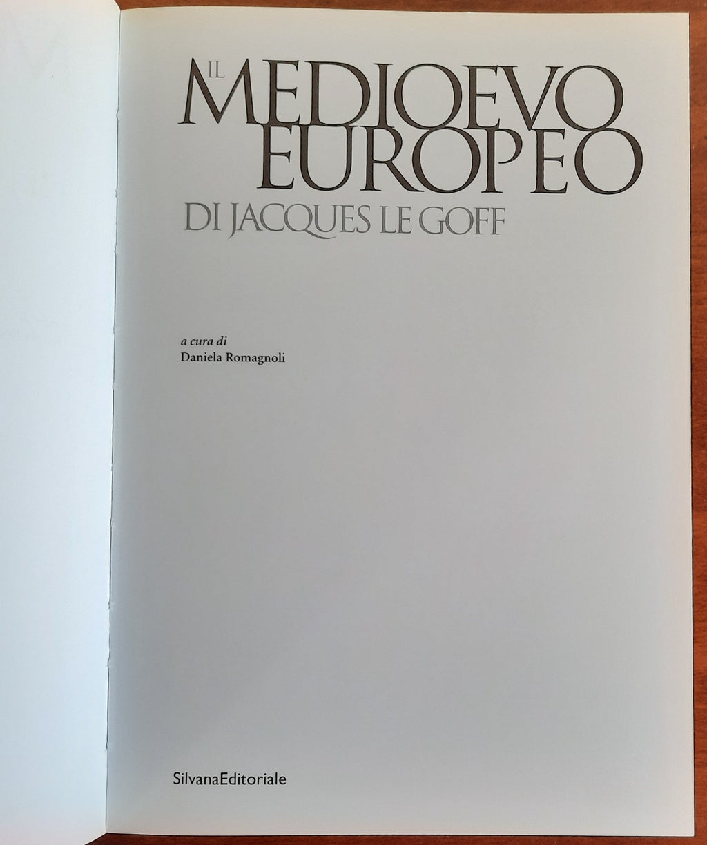 Il Medioevo europeo di Jacques Le Goff. Catalogo della mostra (Parma, 28 settembre 2003-06 gennaio 2004) - Libreria Biellese