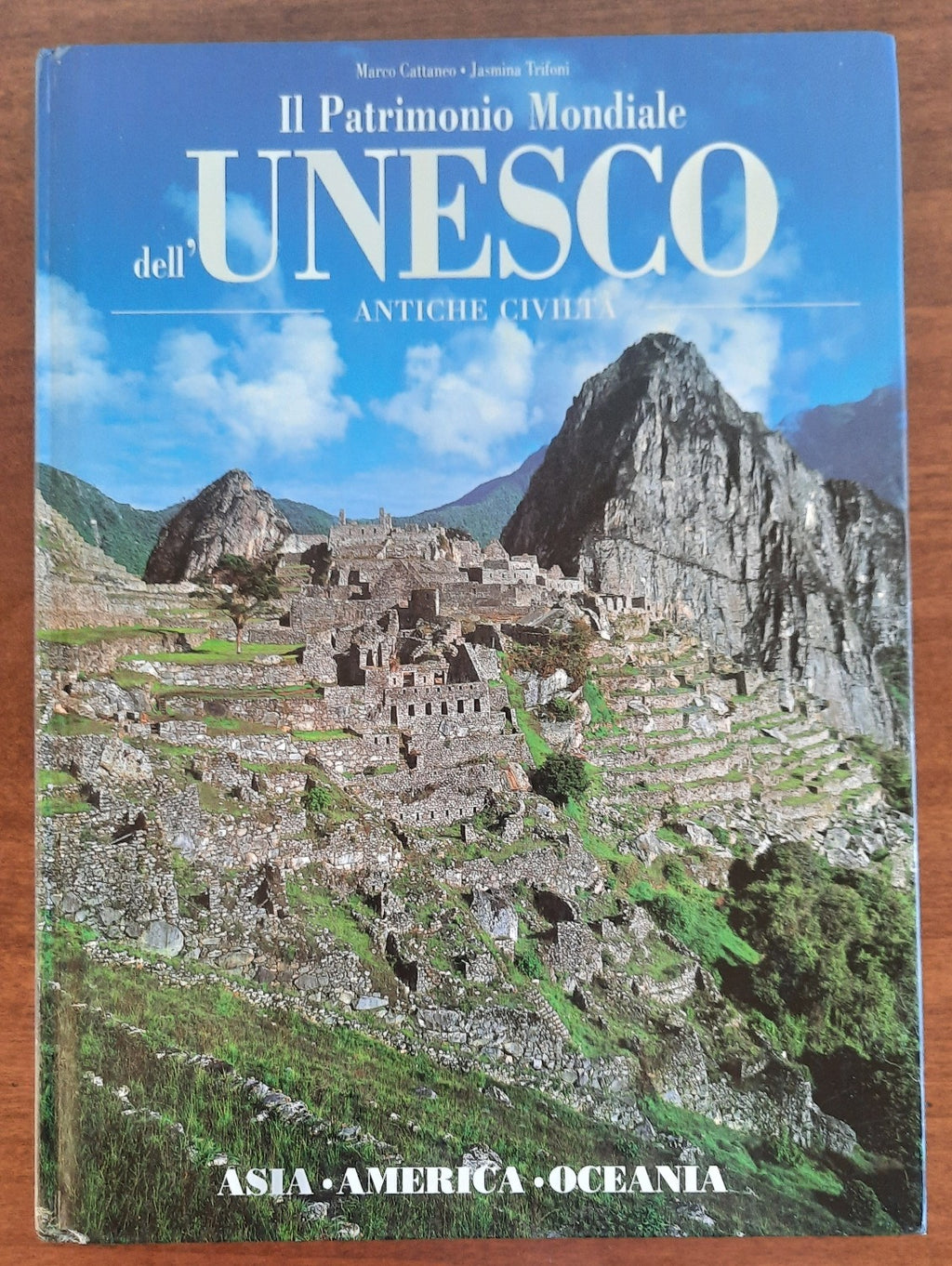 Il Patrimonio Mondiale dell’Unesco. Antiche civiltà. Asia - America - Oceania - Libreria Biellese