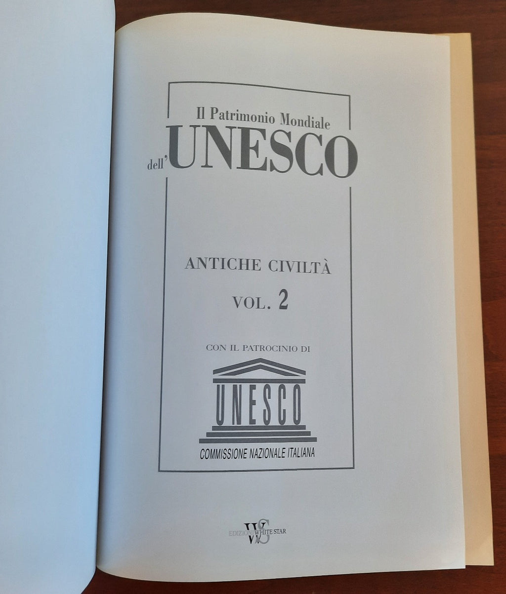 Il Patrimonio Mondiale dell’Unesco. Antiche civiltà. Asia - America - Oceania - Libreria Biellese