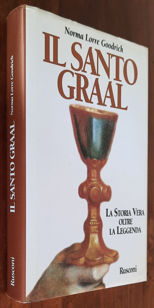 Il Santo Graal. La storia vera oltre la leggenda - Libreria Biellese