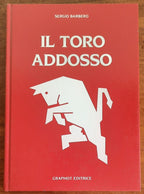 Il Toro addosso - Graphot Editrice - 1985 - Libreria Biellese