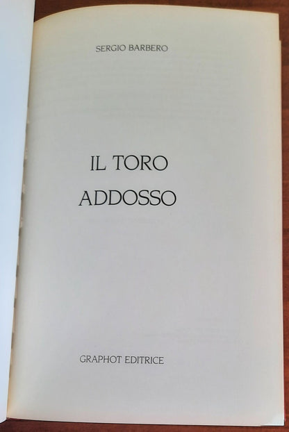 Il Toro addosso - Graphot Editrice - 1985