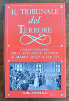 Il Tribunale del terrore. I grandi processi della Rivoluzione Francese - Libreria Biellese