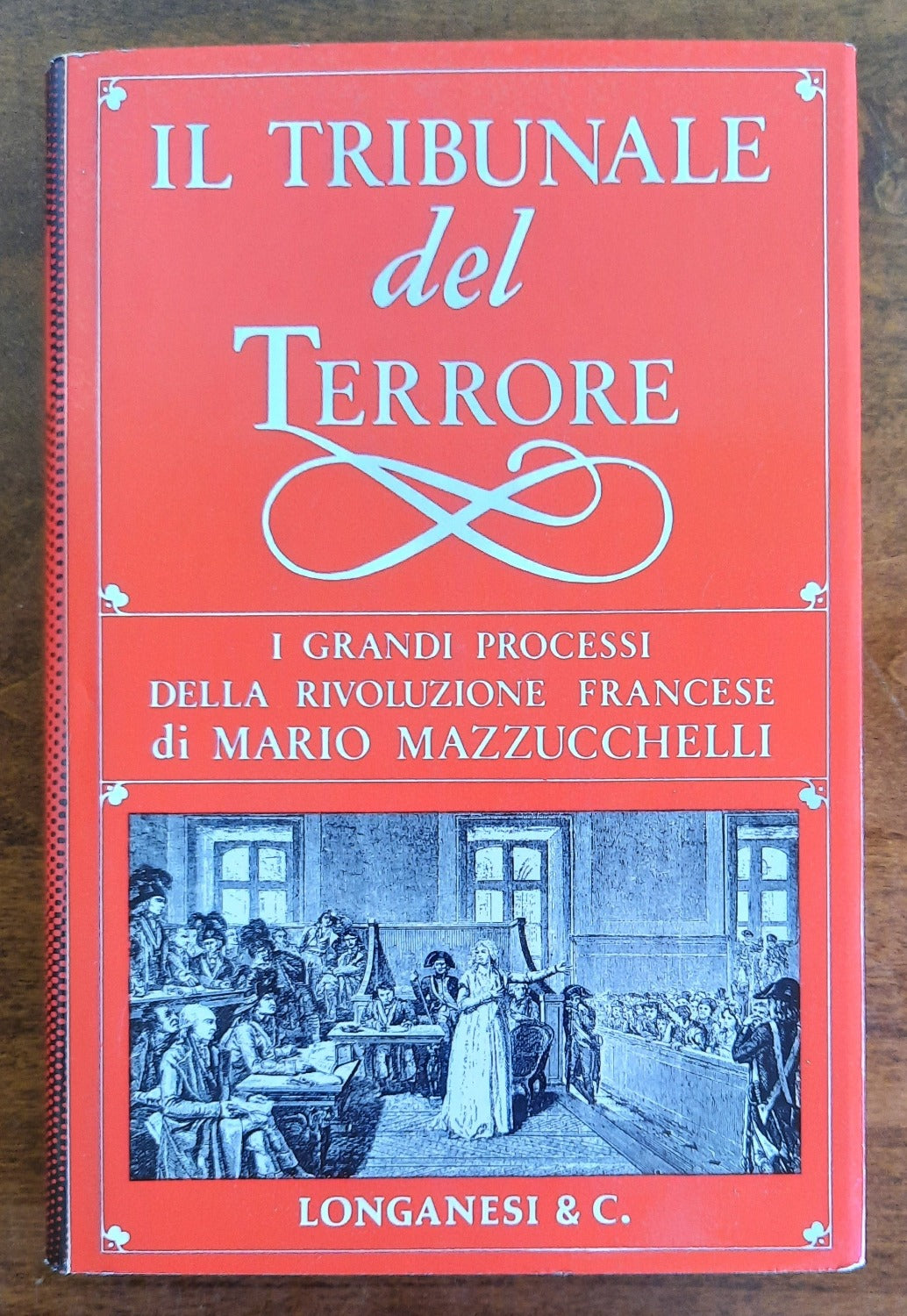 Il Tribunale del terrore. I grandi processi della Rivoluzione Francese - Libreria Biellese