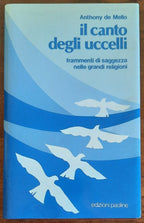 Il canto degli uccelli. Frammenti di saggezza nelle grandi religioni - Libreria Biellese