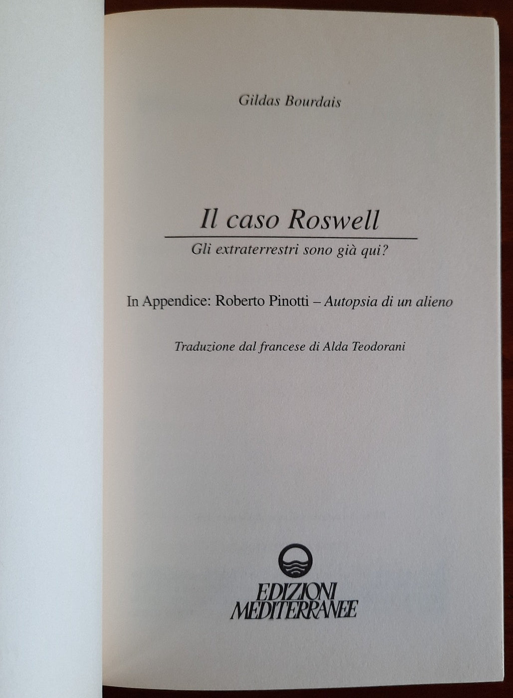 Il caso Roswell. Gli extraterrestri sono già qui? Inchiesta sull’UFO precipitato nel Nuovo Messico - Libreria Biellese