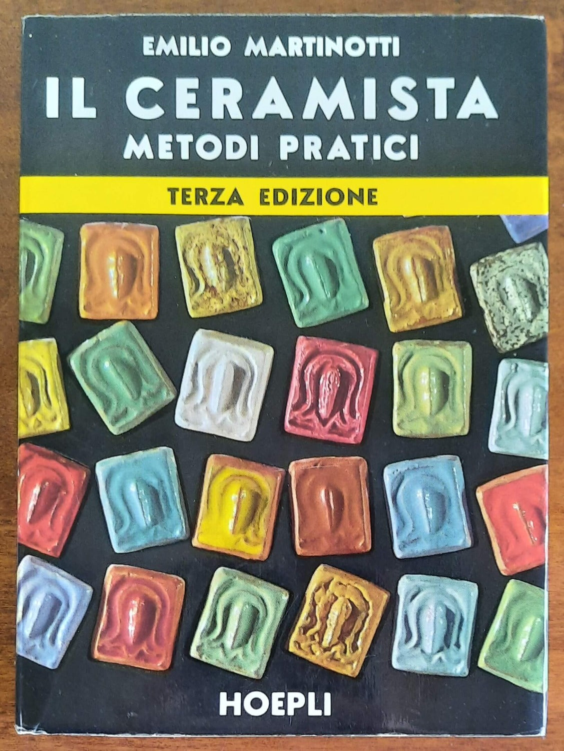 Il ceramista. Metodi pratici - Hoepli - 1974 - Libreria Biellese