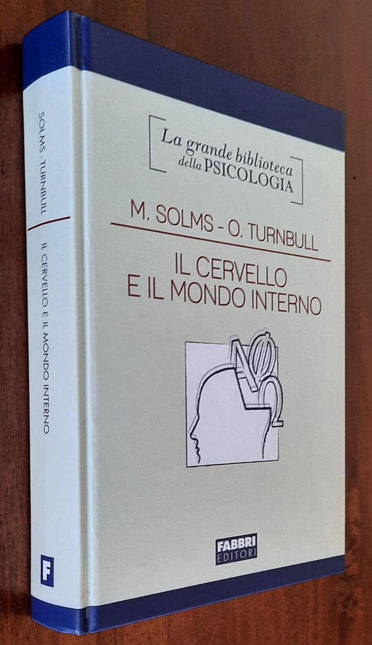 Il cervello e il mondo interno. Introduzione alle neuroscienze dell’esperienza soggettiva - Libreria Biellese