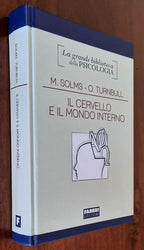 Il cervello e il mondo interno. Introduzione alle neuroscienze dell’esperienza soggettiva - Libreria Biellese