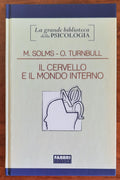 Il cervello e il mondo interno. Introduzione alle neuroscienze dell’esperienza soggettiva - Libreria Biellese