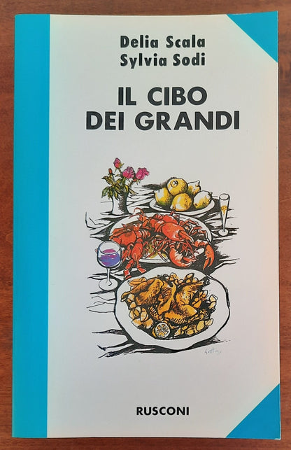 Il cibo dei grandi