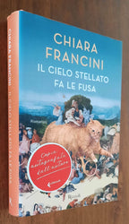 Il cielo stellato fa le fusa - Rizzoli - 2021 - Libreria Biellese