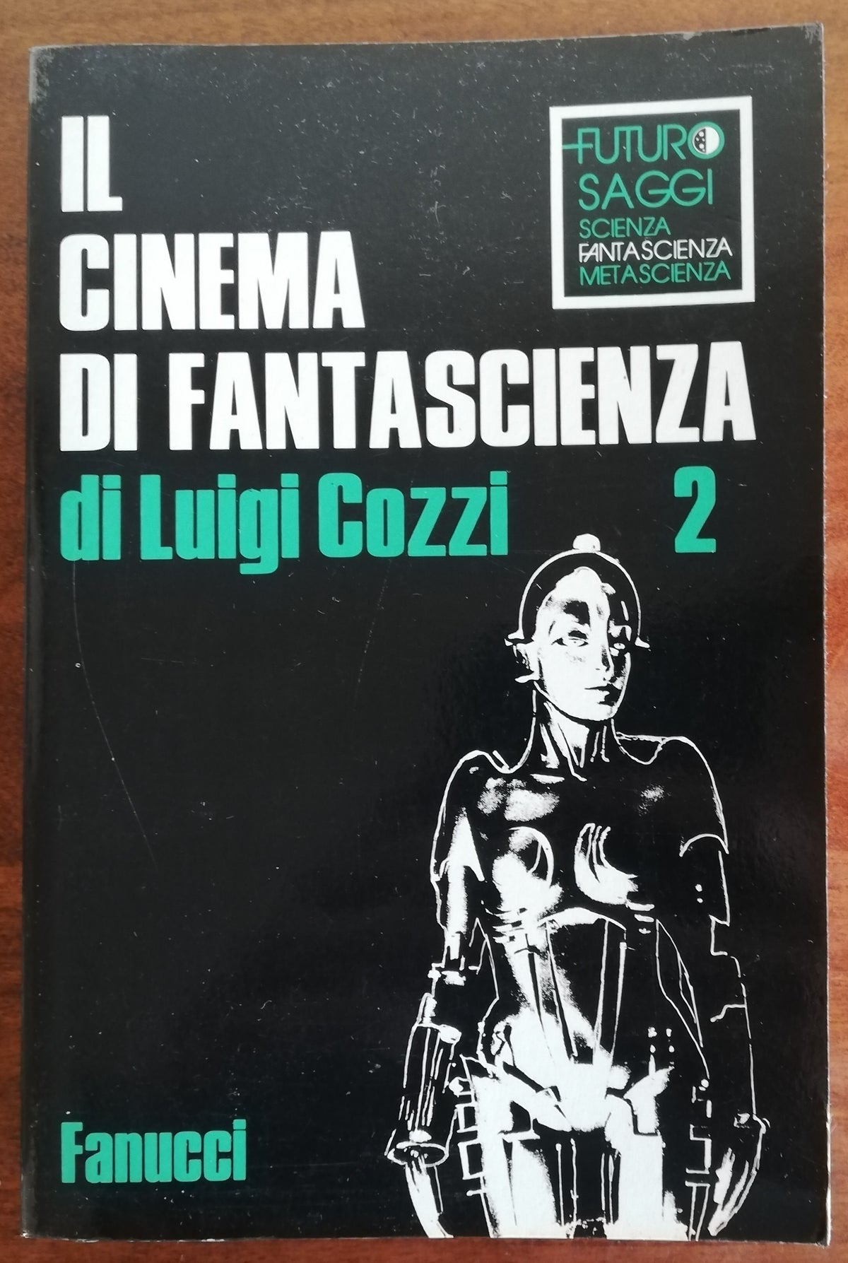 Il cinema di fantascienza 2. 1920 - 1929 - Fanucci - Libreria Biellese