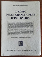 Il costo delle grandi opere d’ingegneria - Hoepli - Libreria Biellese