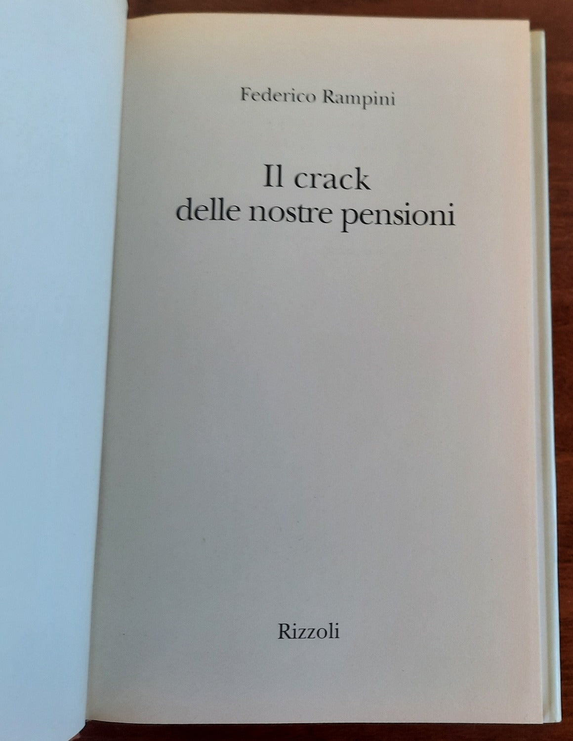 Il crack delle nostre pensioni. Che cosa ci aspetta dopo la fine dell’Inps - Libreria Biellese