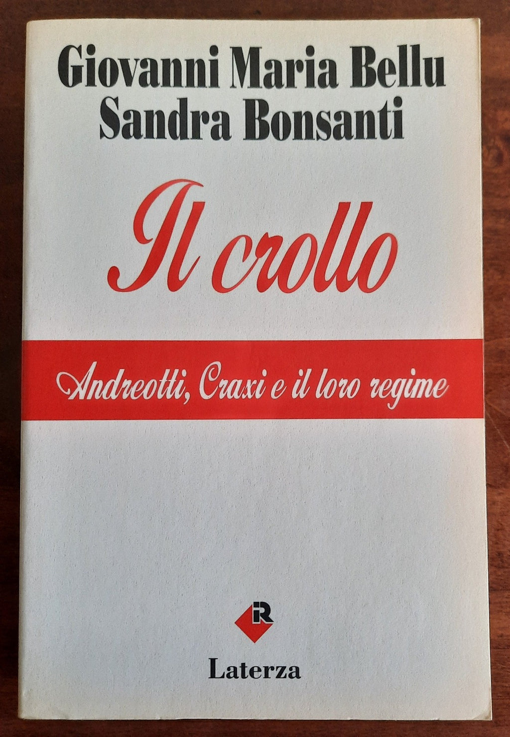 Il crollo. Andreotti, Craxi e il Loro regime - Libreria Biellese