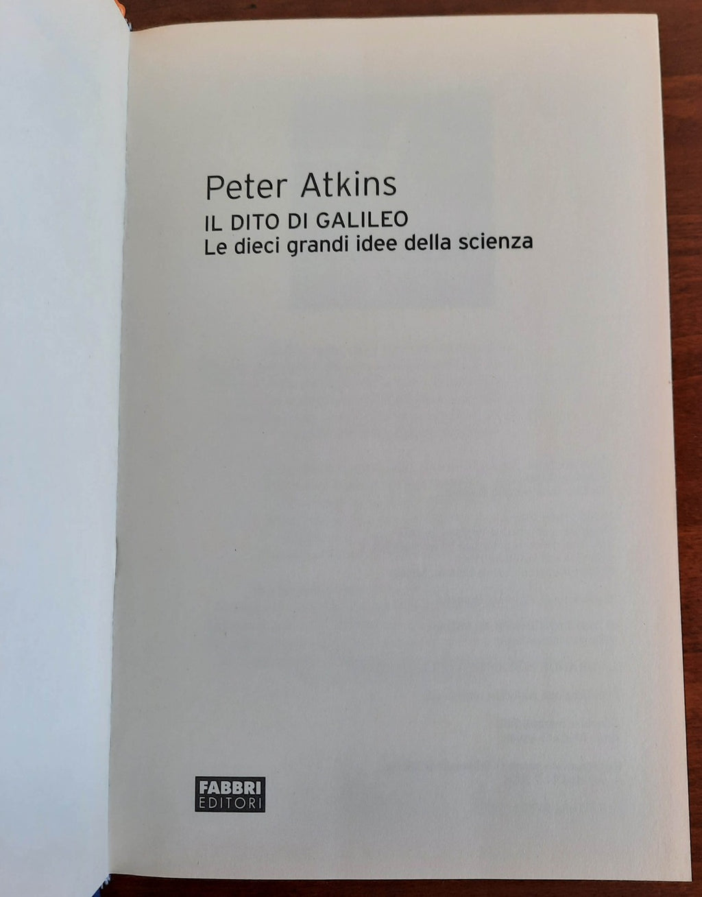 Il dito di Galileo. Le dieci grandi idee della scienza - Libreria Biellese