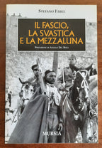 Il fascio, la svastica e la mezzaluna - Libreria Biellese