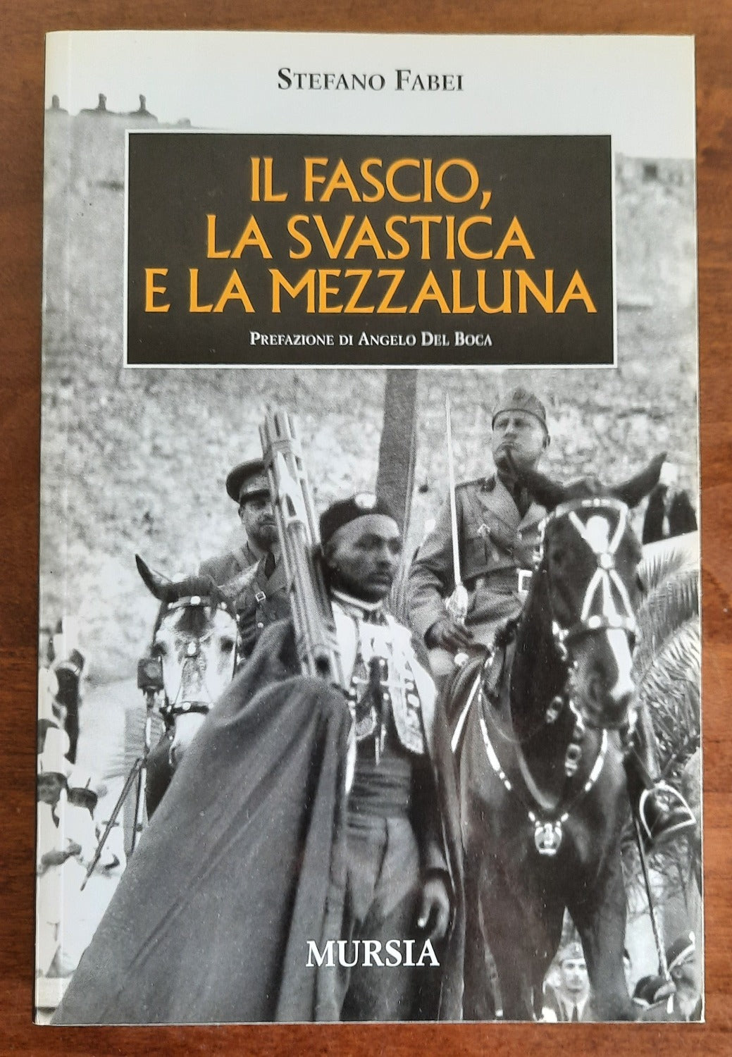 Il fascio, la svastica e la mezzaluna - Libreria Biellese