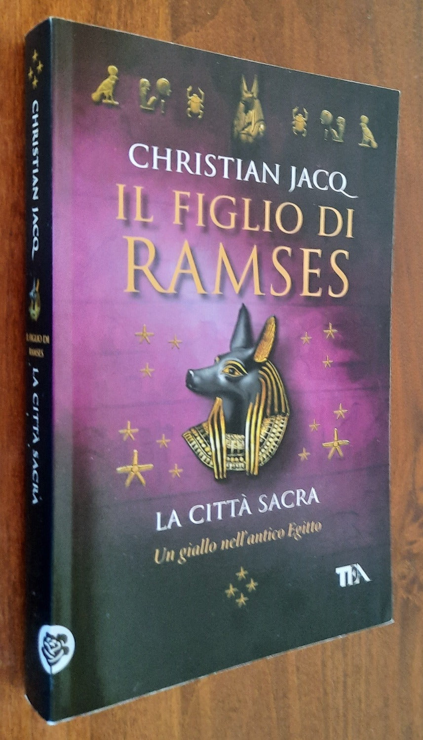 Il figlio di Ramses. La città sacra - Libreria Biellese