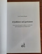 Il folklore nel goriziano. Una storia di popoli, cultura e tradizione dall’immaginato ai tempi nostri - Libreria Biellese