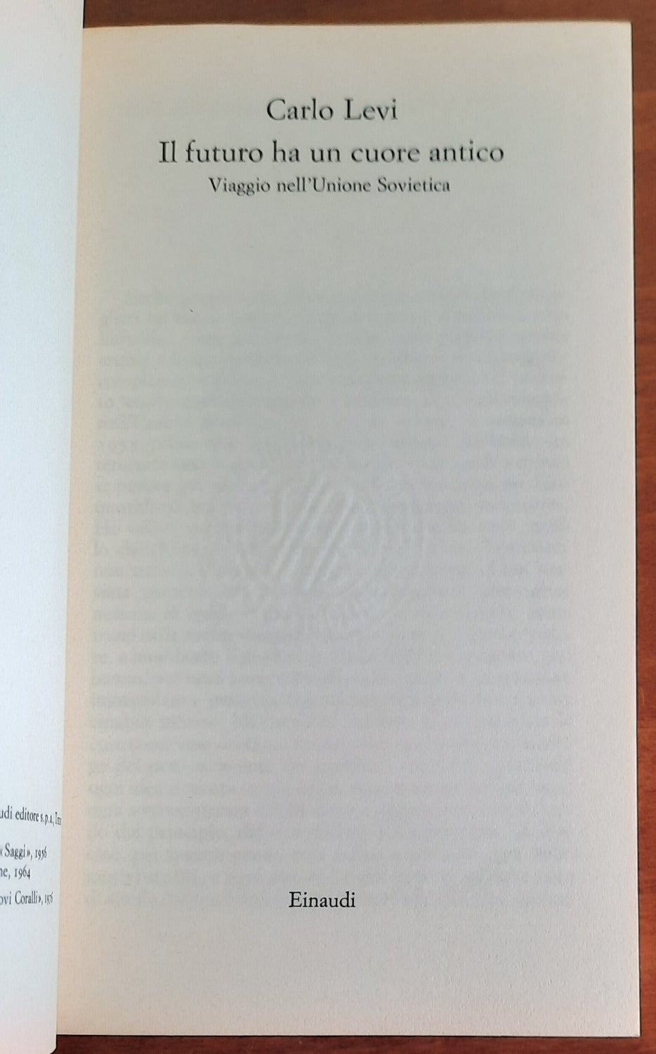 Il futuro ha un cuore antico. Viaggio nell’Unione Sovietica - Libreria Biellese